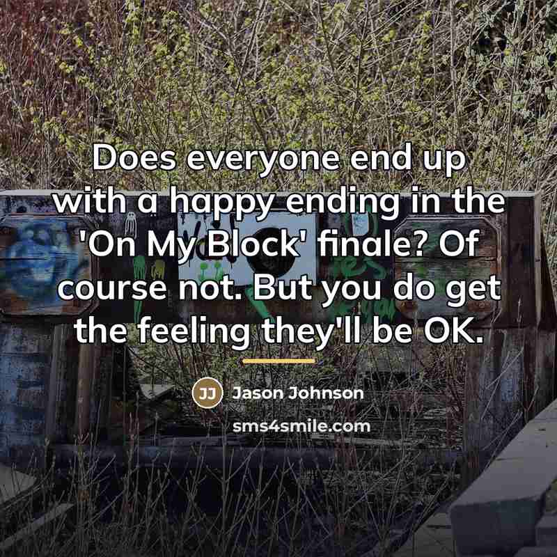 “Does everyone end up with a happy ending in the…” quote by Jason Johnson