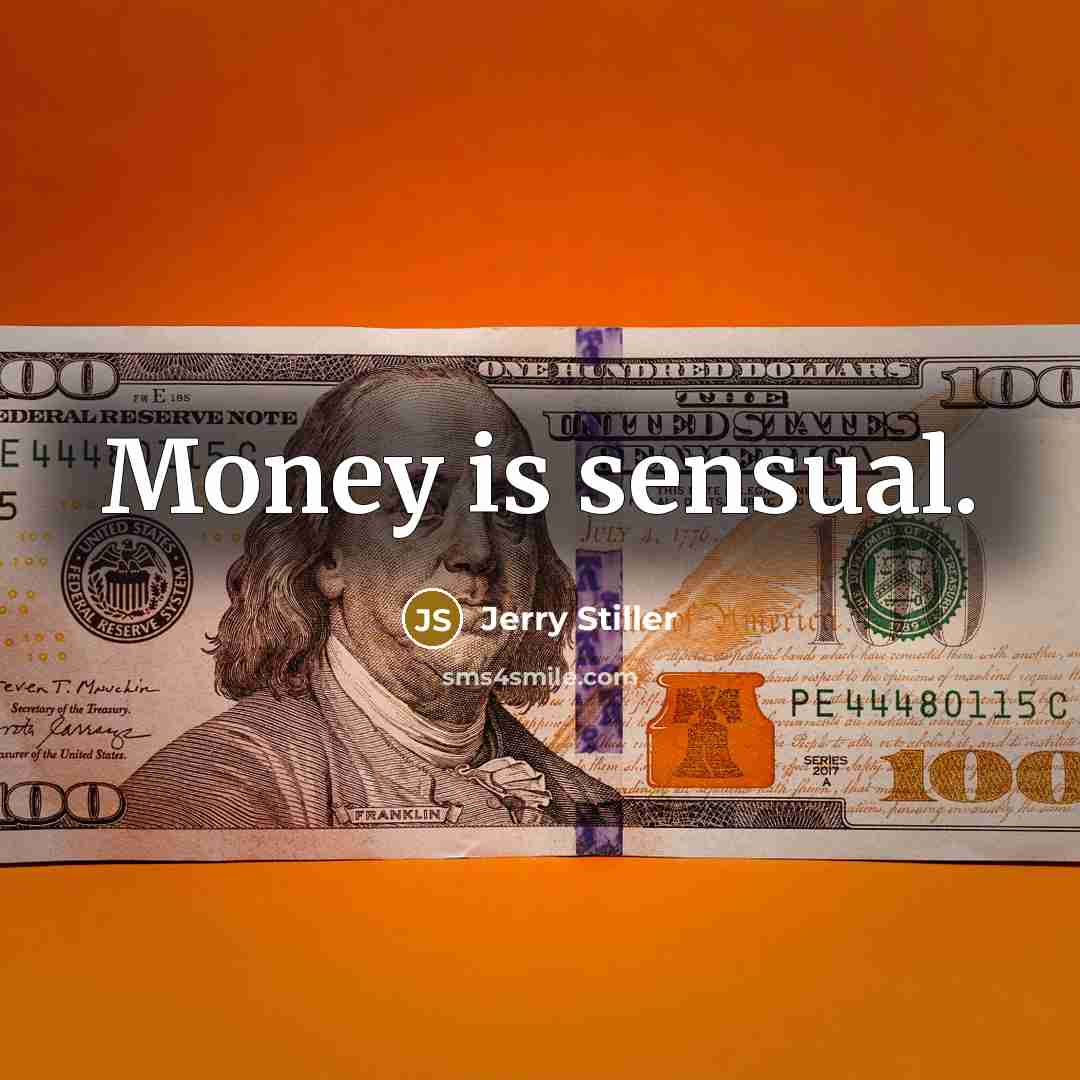 “Money is sensual.…” quote by Jerry Stiller