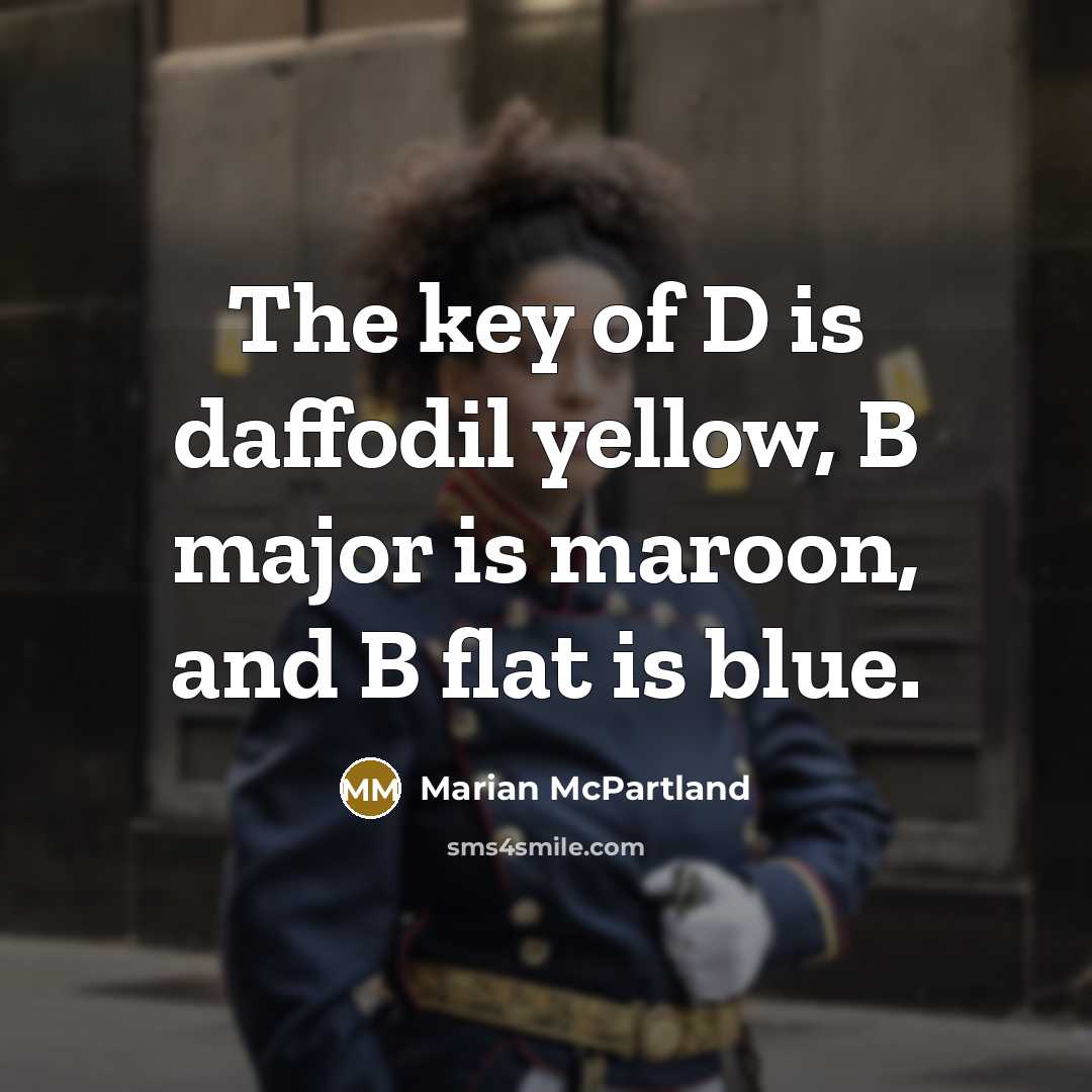 “The key of D is daffodil yellow, B major is…” quote by Marian McPartland
