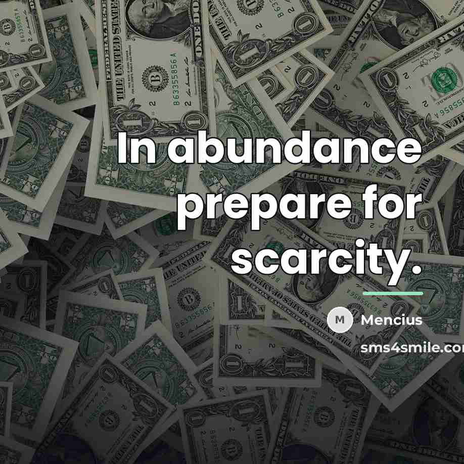 “In abundance prepare for scarcity.…” quote by Mencius