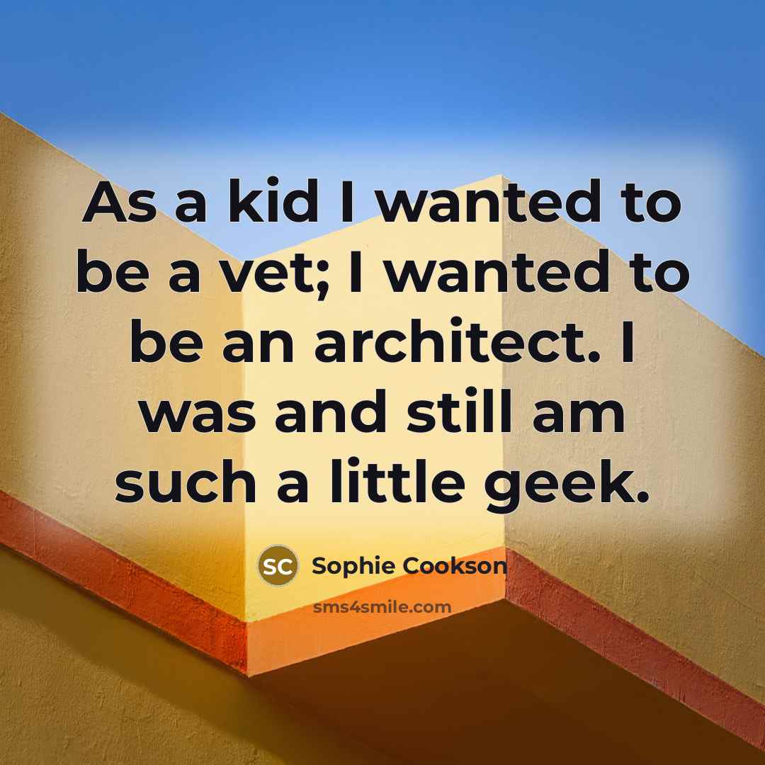 “As a kid I wanted to be a vet; I…” quote by Sophie Cookson