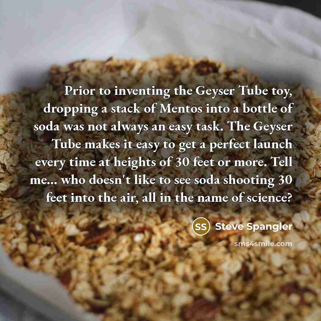 “Prior to inventing the Geyser Tube toy, dropping a stack…” quote by Steve Spangler