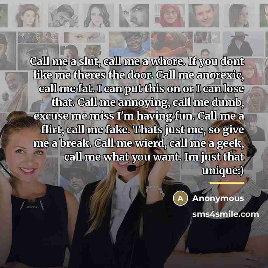 “Call me a slut, call me a whore. If you…” quote by Anonymous