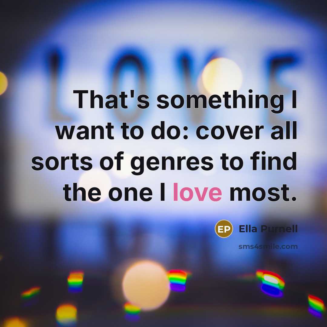 “That's something I want to do: cover all sorts of…” quote by Ella Purnell