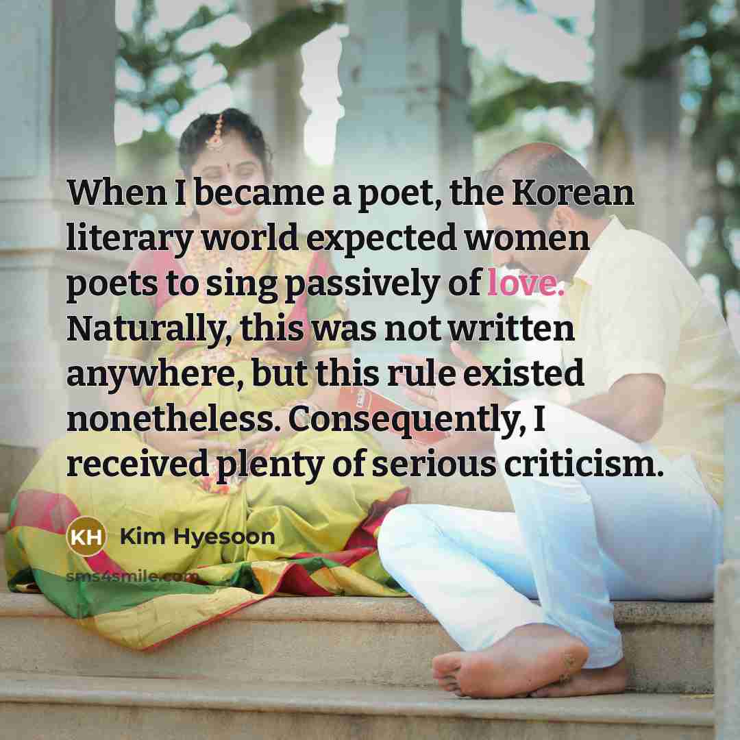 “When I became a poet, the Korean literary world expected…” quote by Kim Hyesoon