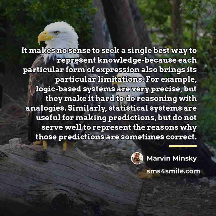 “It makes no sense to seek a single best way…” quote by Marvin Minsky