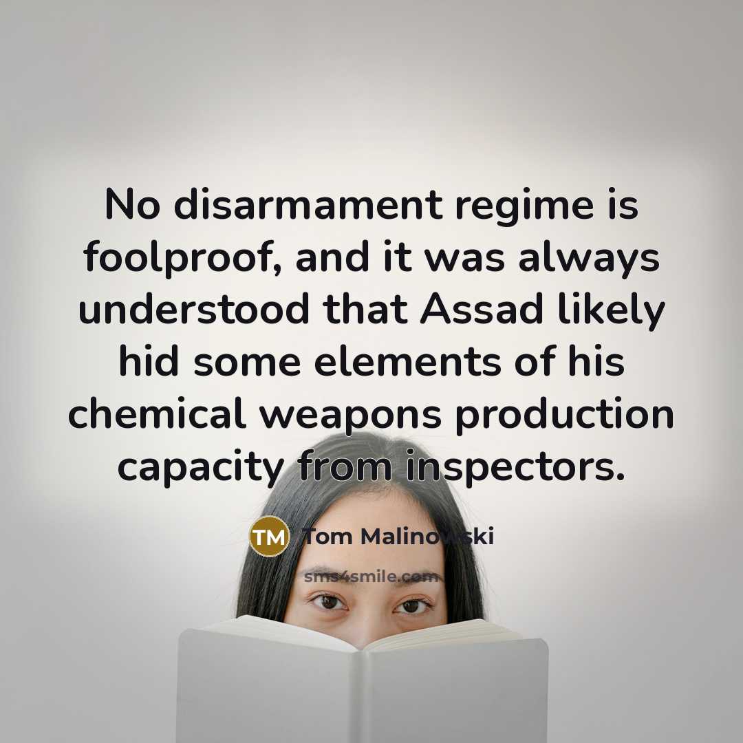 “No disarmament regime is foolproof, and it was always understood…” quote by Tom Malinowski