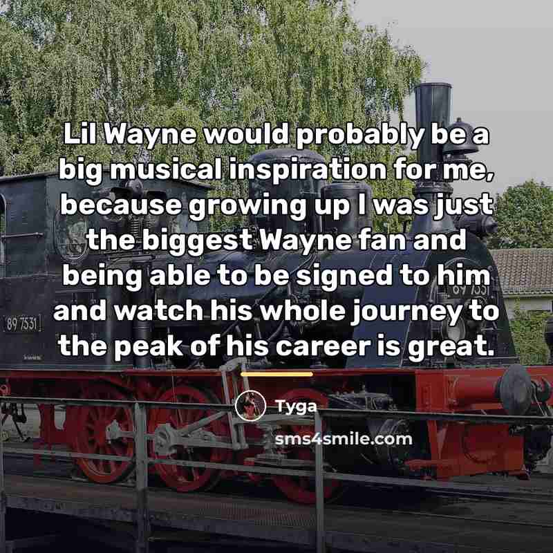 “Lil Wayne would probably be a big musical inspiration for…” quote by Tyga