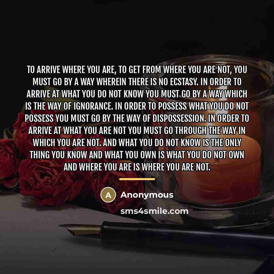 “To arrive where you are, to get from where you…” quote by Anonymous
