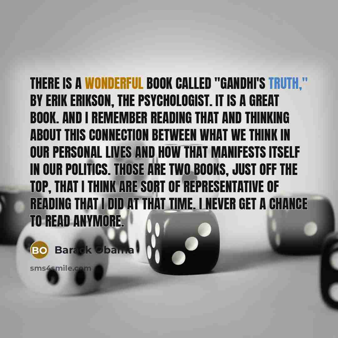 “There is a wonderful book called "Gandhi's Truth," by Erik…” quote by Barack Obama