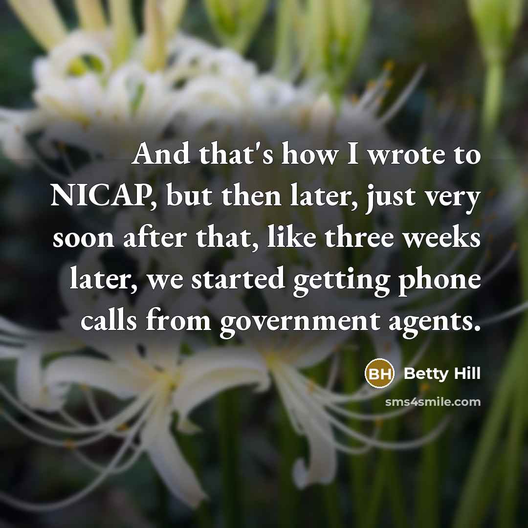 “And that's how I wrote to NICAP, but then later,…” quote by Betty Hill