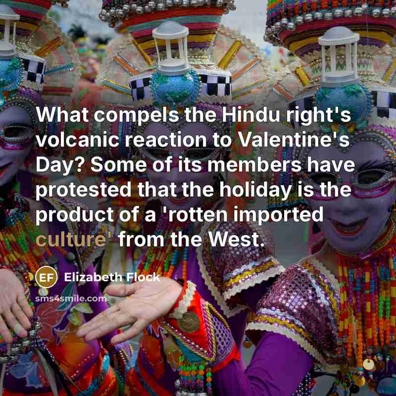 “What compels the Hindu right's volcanic reaction to Valentine's Day?…” quote by Elizabeth Flock
