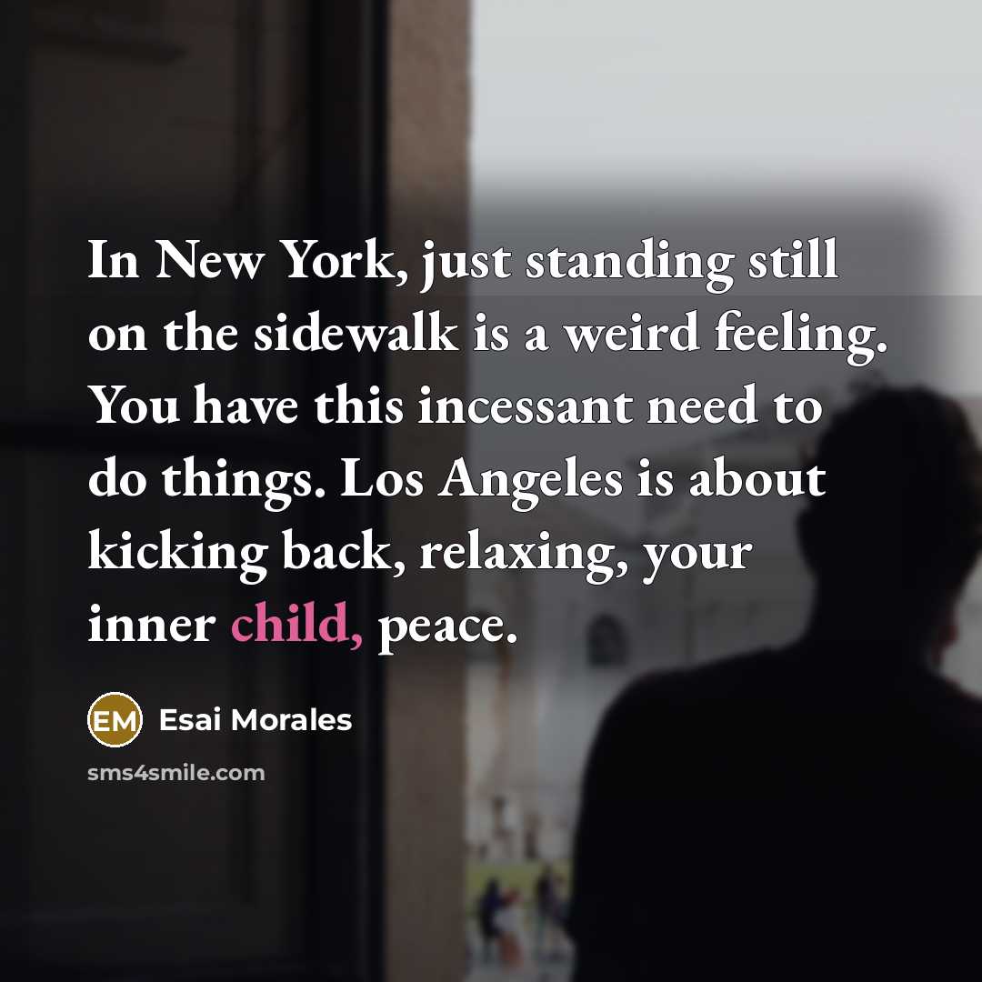“In New York, just standing still on the sidewalk is…” quote by Esai Morales