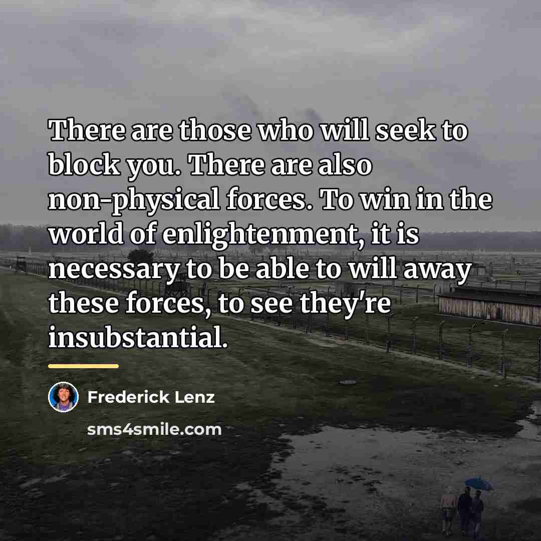 “There are those who will seek to block you. There…” quote by Frederick Lenz