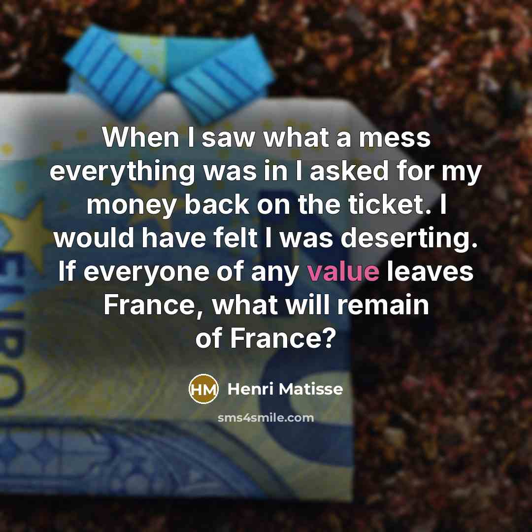 “When I saw what a mess everything was in I…” quote by Henri Matisse