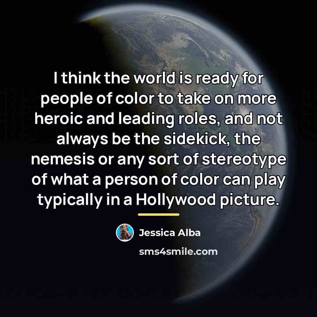 “I think the world is ready for people of color…” quote by Jessica Alba
