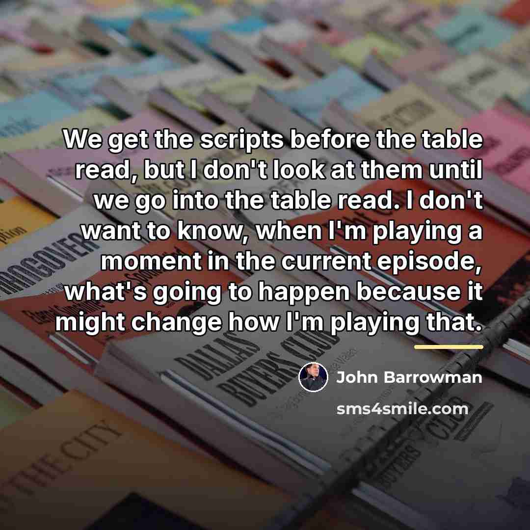 “We get the scripts before the table read, but I…” quote by John Barrowman