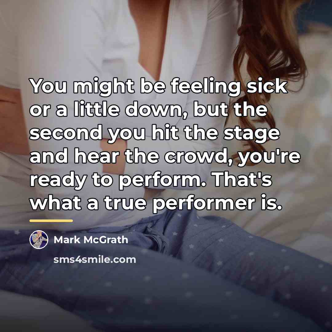 “You might be feeling sick or a little down, but…” quote by Mark McGrath