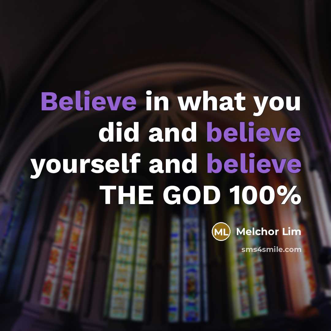 “Believe in what you did and believe yourself and believe…” quote by Melchor Lim
