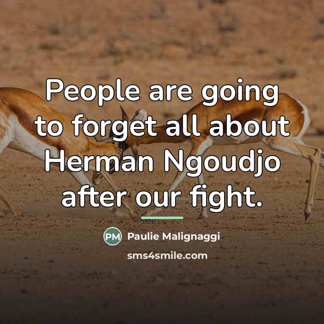 “People are going to forget all about Herman Ngoudjo after…” quote by Paulie Malignaggi