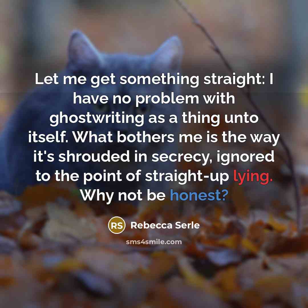 “Let me get something straight: I have no problem with…” quote by Rebecca Serle