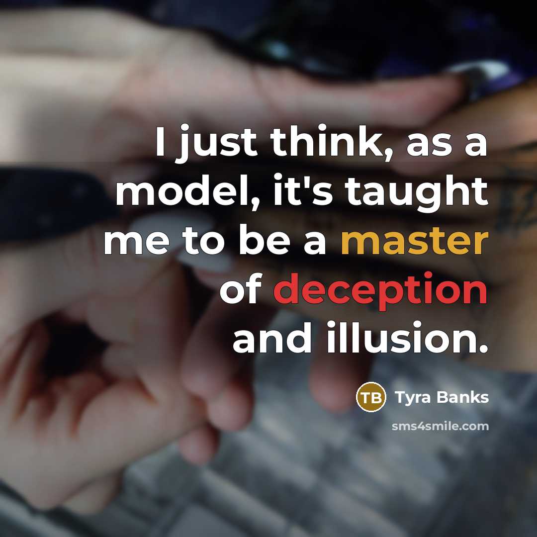 “I just think, as a model, it's taught me to…” quote by Tyra Banks