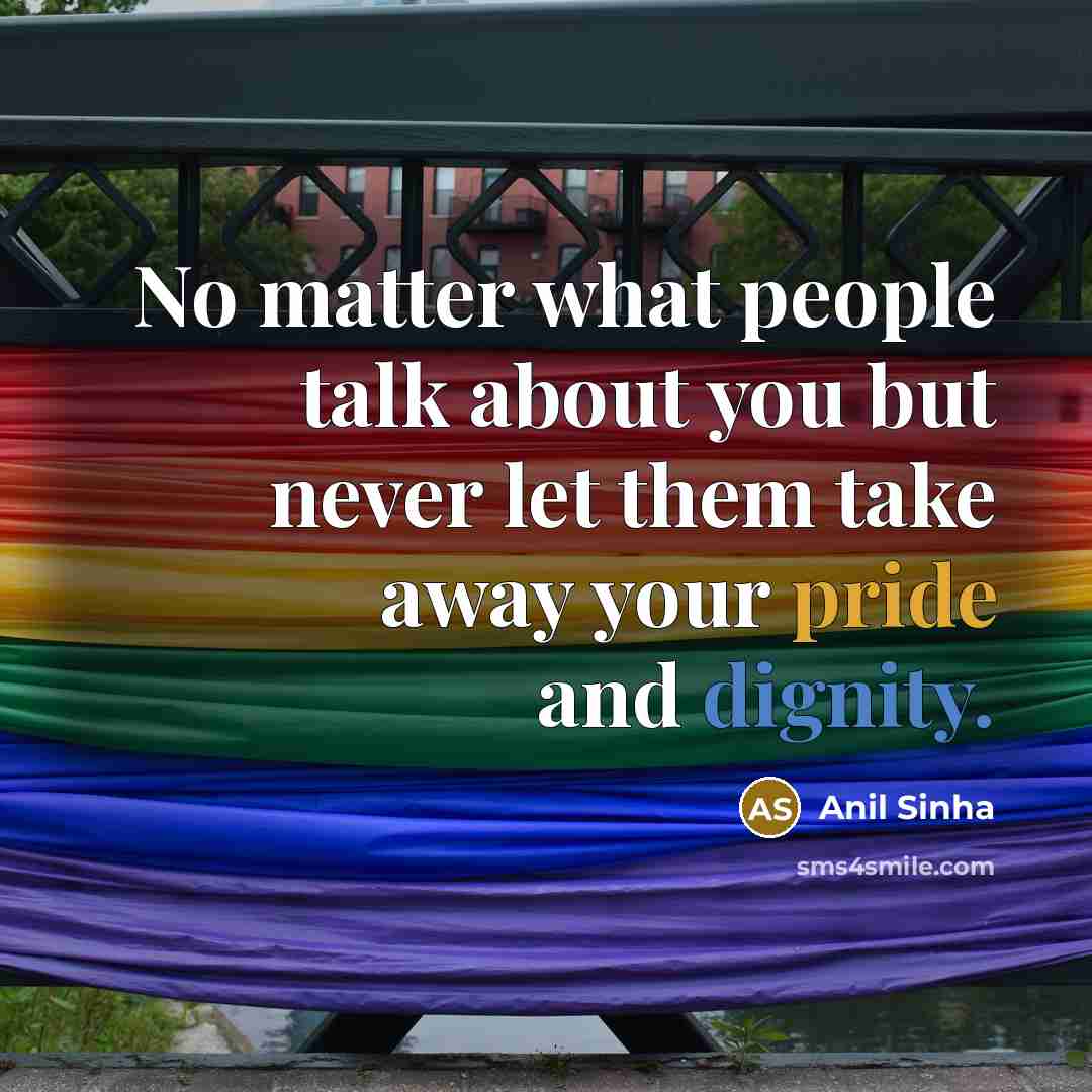 “No matter what people talk about you but never let…” quote by Anil Sinha