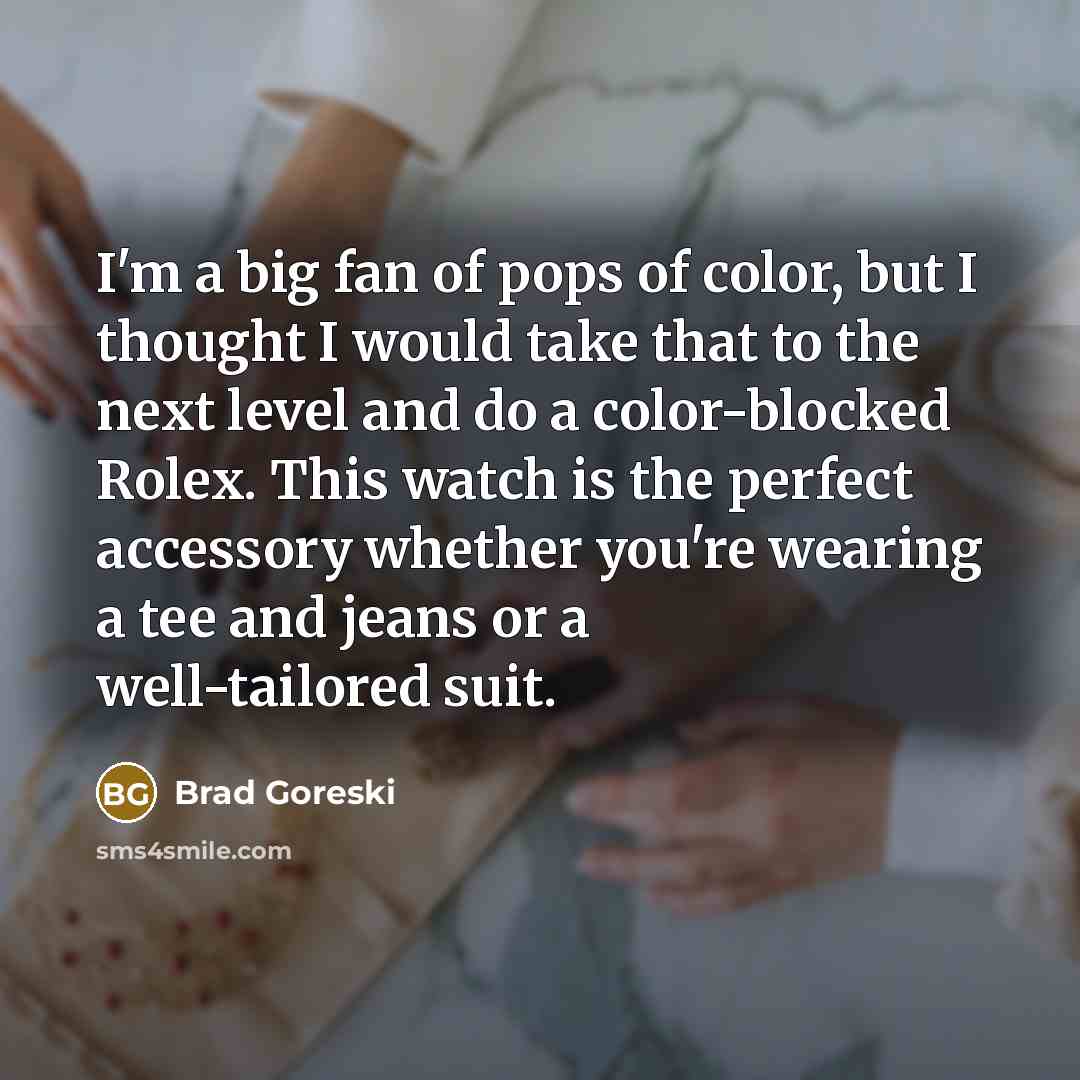 “I'm a big fan of pops of color, but I…” quote by Brad Goreski