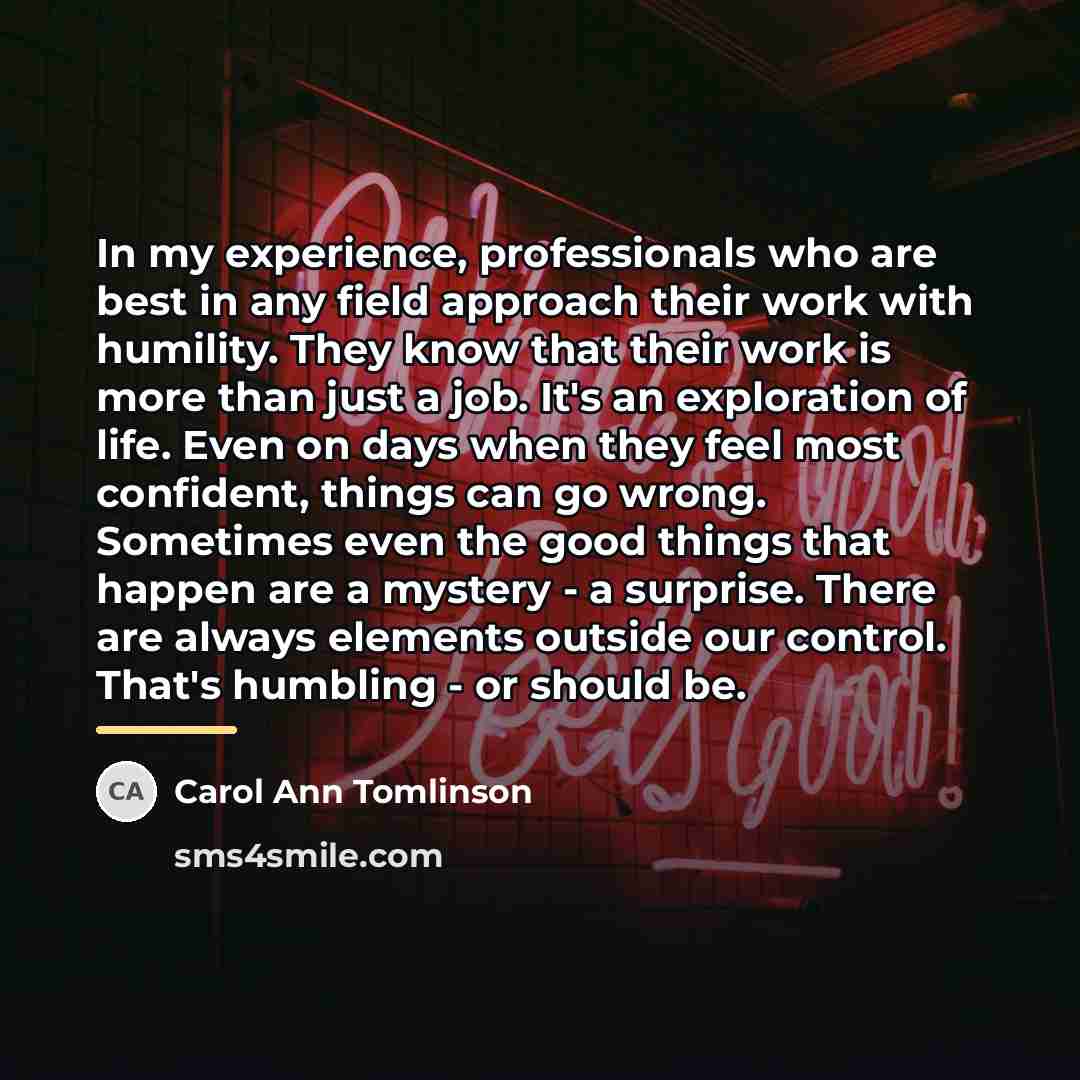 “In my experience, professionals who are best in any field…” quote by Carol Ann Tomlinson