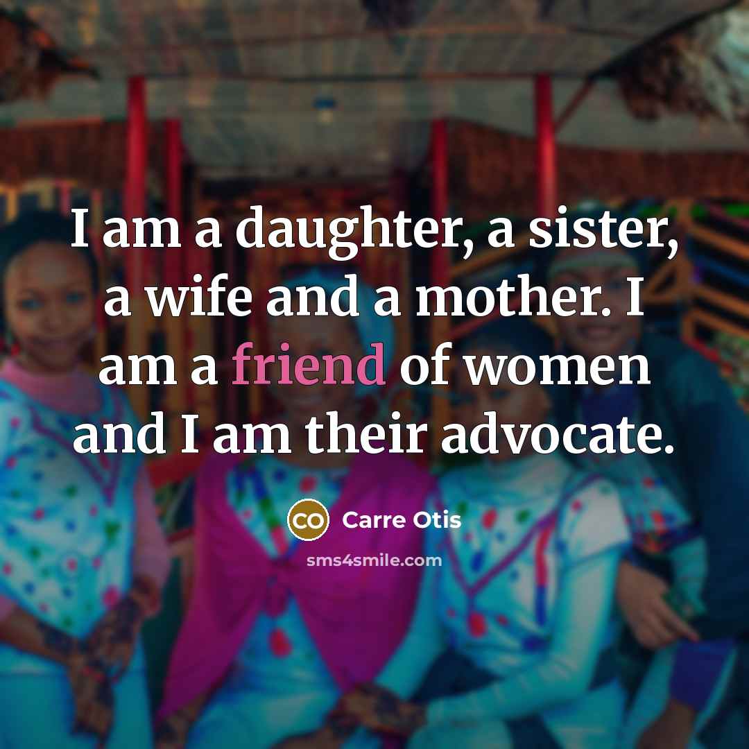 “I am a daughter, a sister, a wife and a…” quote by Carre Otis