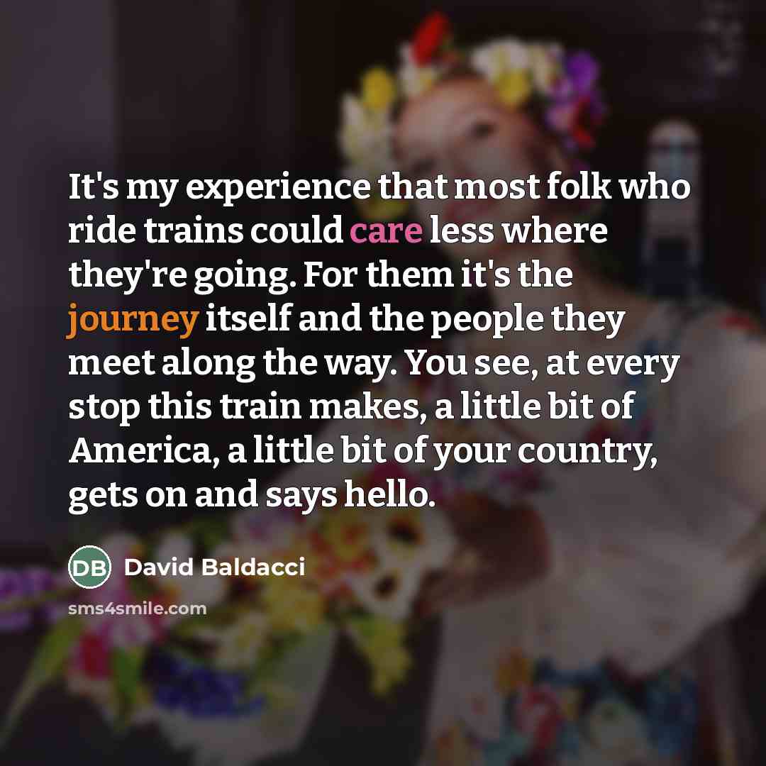 “It's my experience that most folk who ride trains could…” quote by David Baldacci