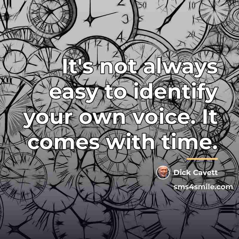 “It's not always easy to identify your own voice. It…” quote by Dick Cavett