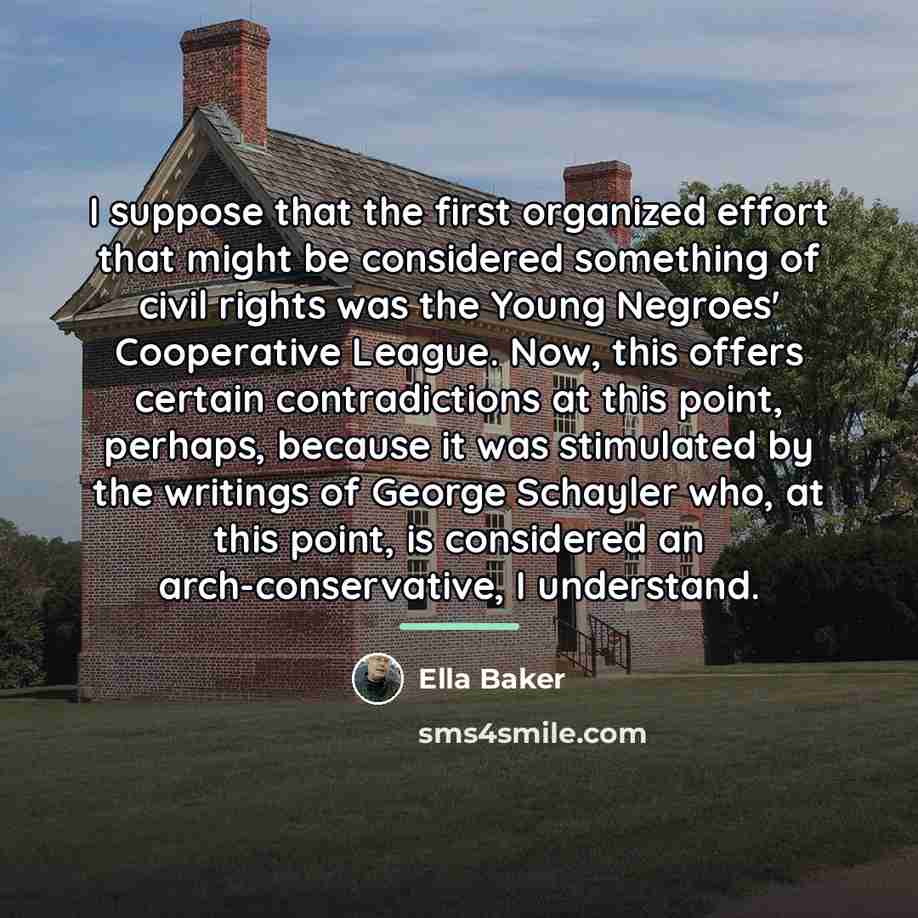“I suppose that the first organized effort that might be…” quote by Ella Baker