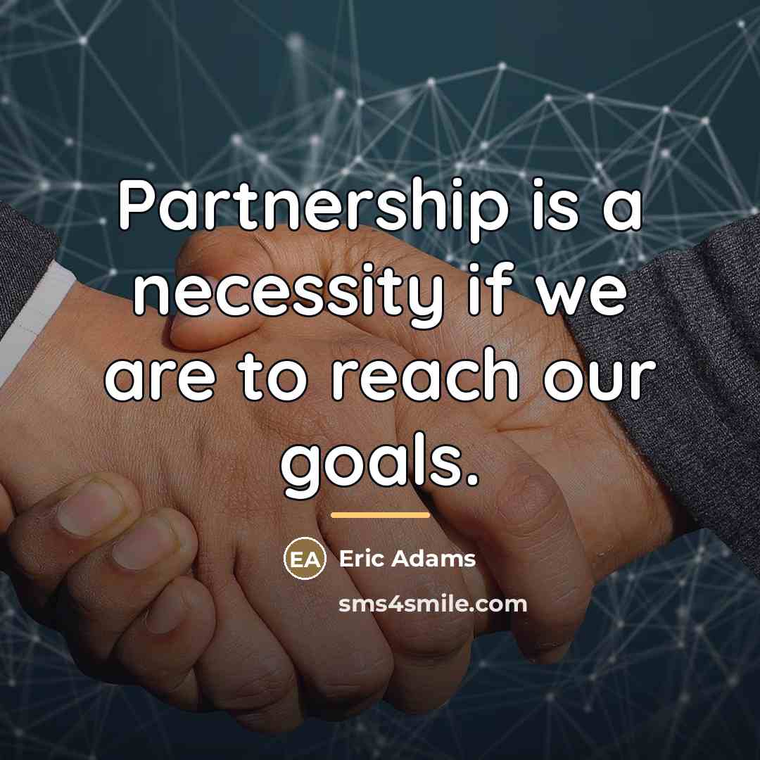 “Partnership is a necessity if we are to reach our…” quote by Eric Adams