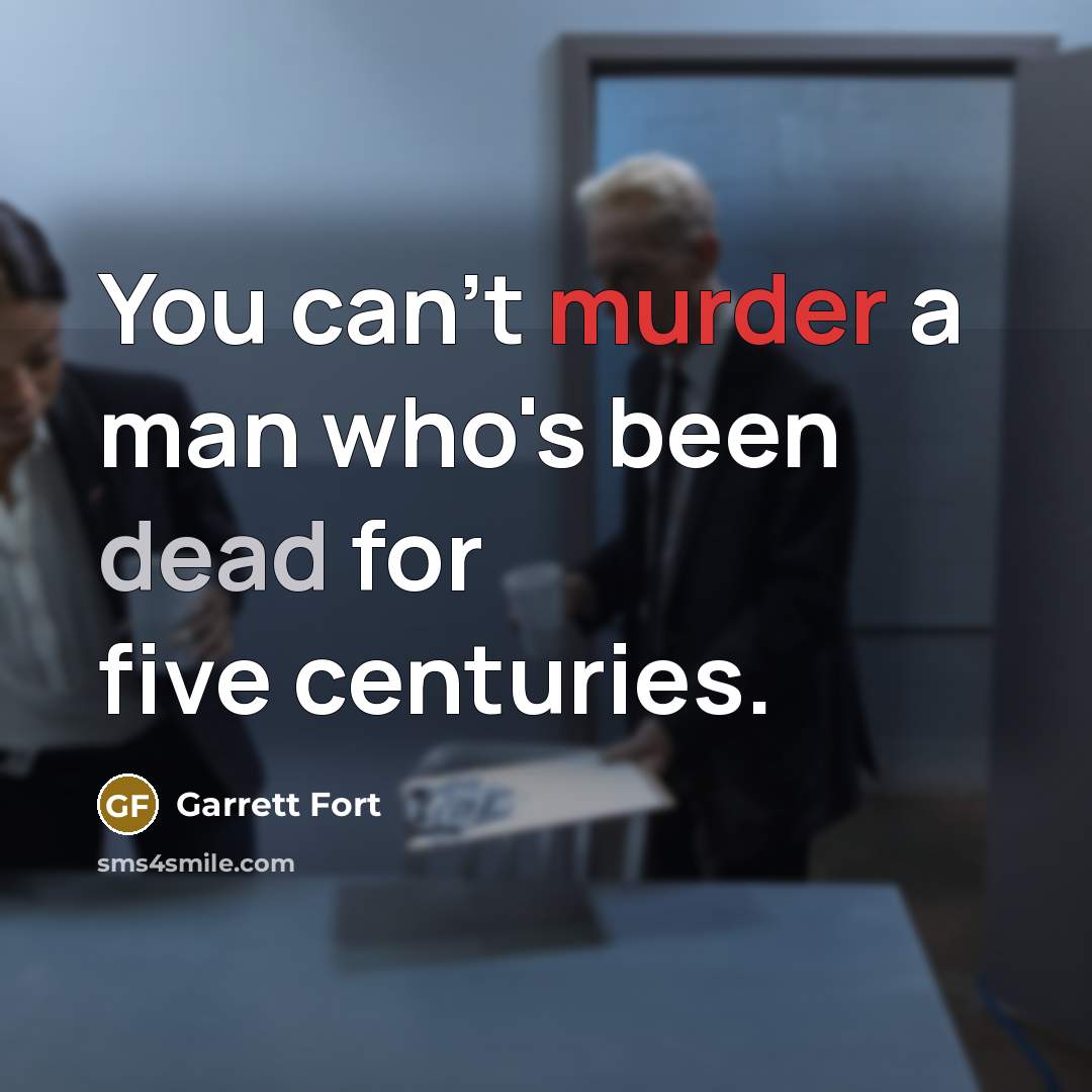 “You can't murder a man who's been dead for five…” quote by Garrett Fort
