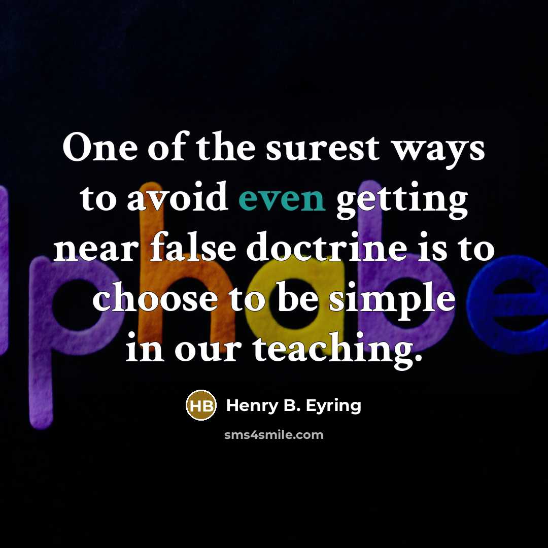 “One of the surest ways to avoid even getting near…” quote by Henry B. Eyring