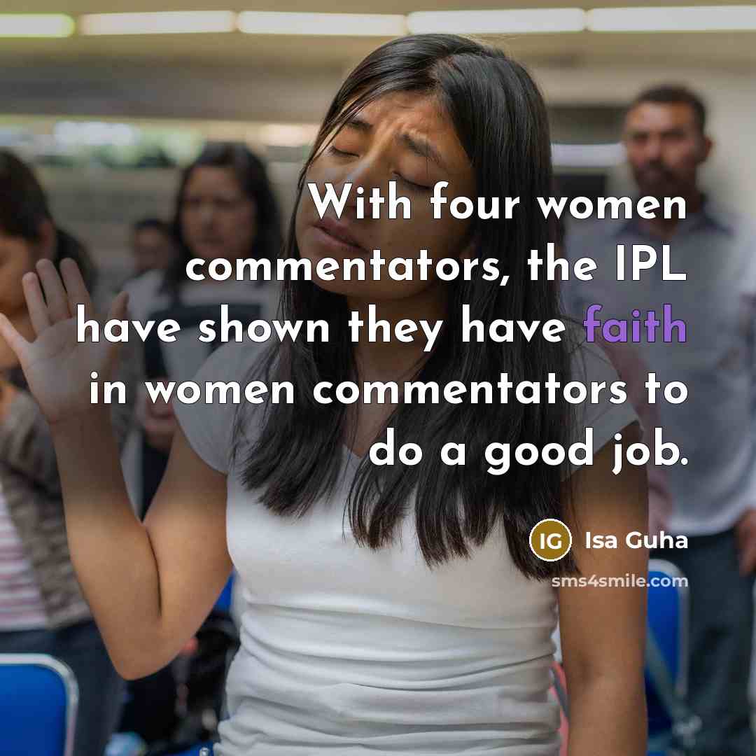 “With four women commentators, the IPL have shown they have…” quote by Isa Guha