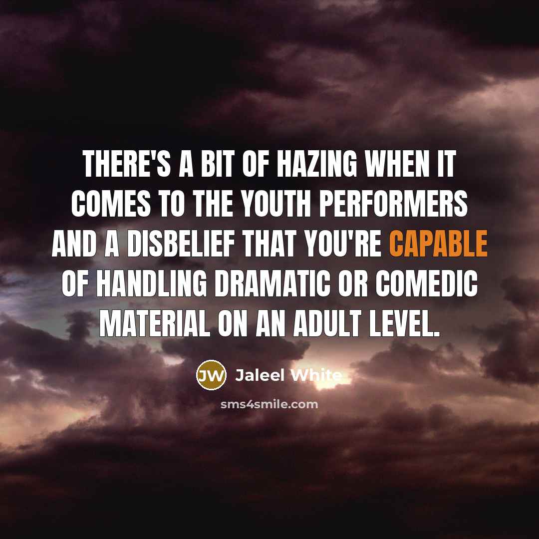 “There's a bit of hazing when it comes to the…” quote by Jaleel White