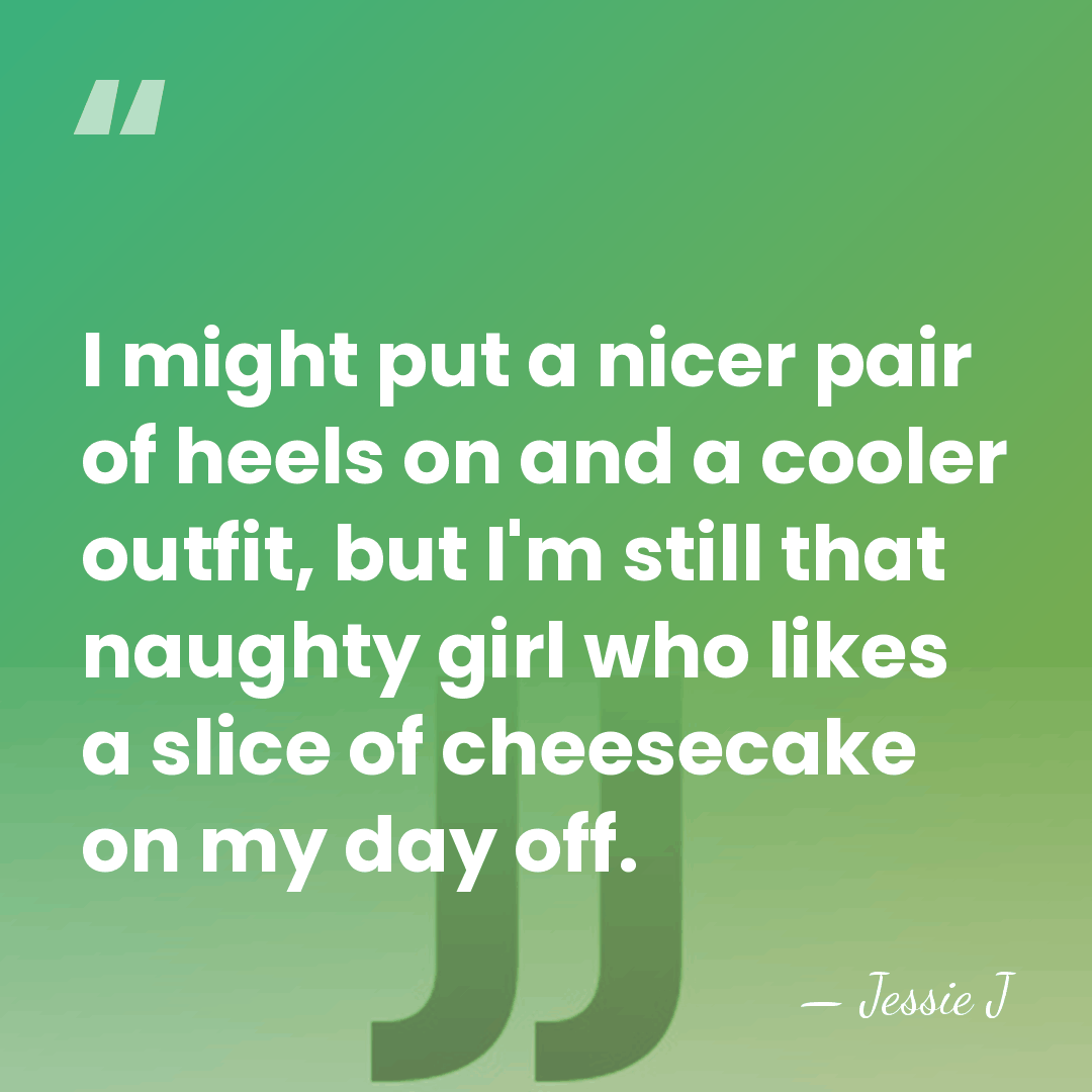 I might put a nicer pair of heels on and a cooler&hellip; - Jessie J
