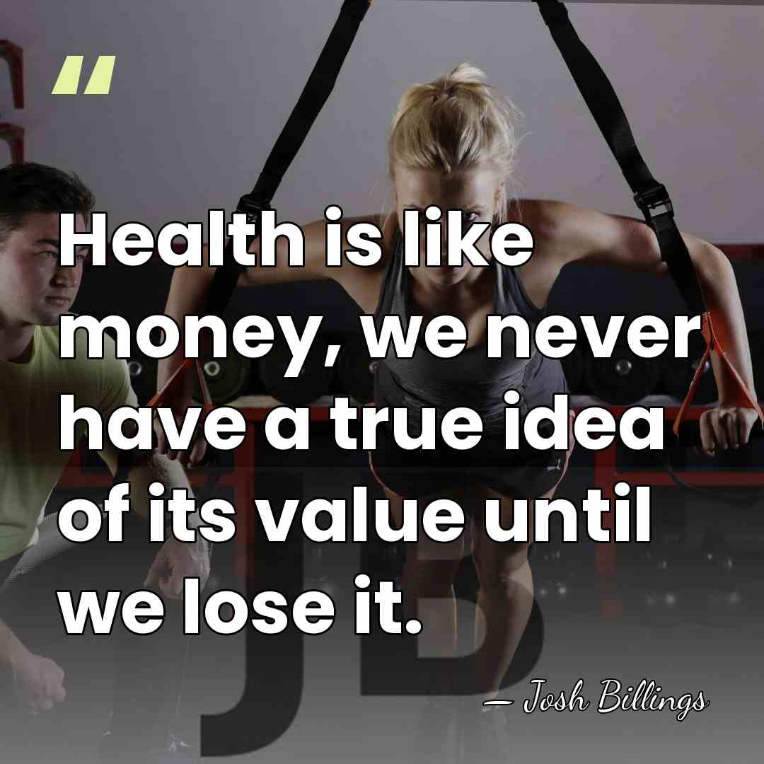 Health is like money, we never have a true idea of its&hellip; - Josh Billings