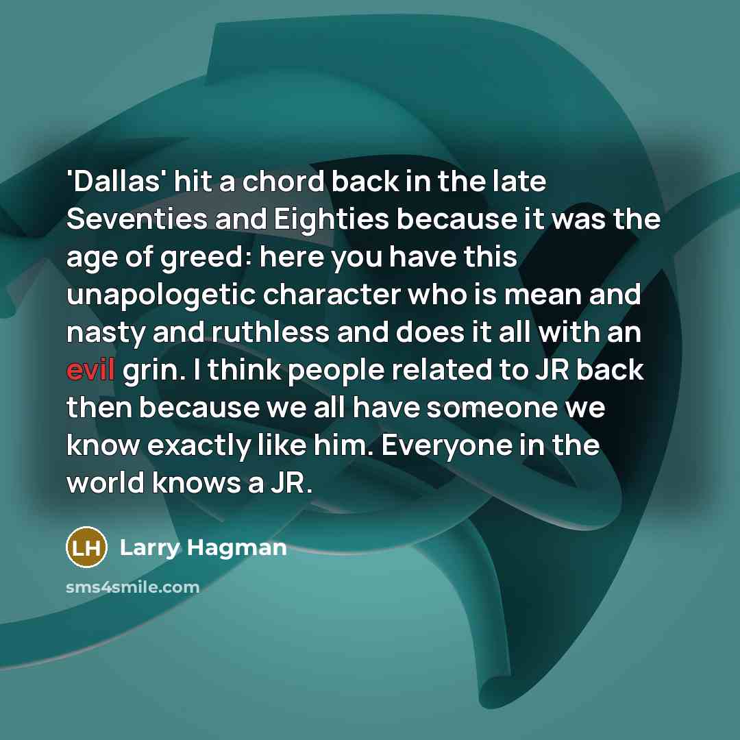 “'Dallas' hit a chord back in the late Seventies and…” quote by Larry Hagman