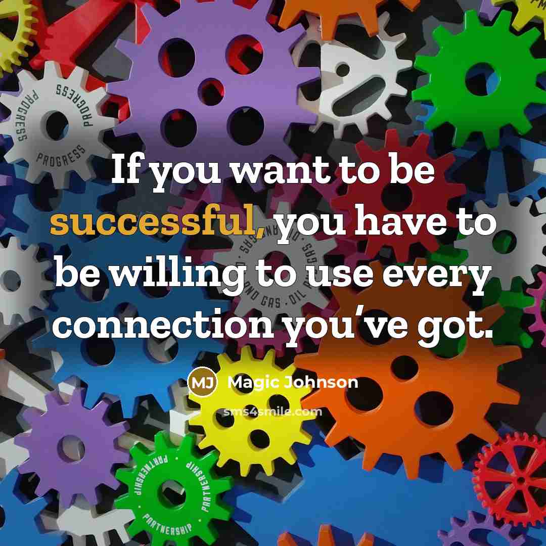 “If you want to be successful, you have to be…” quote by Magic Johnson