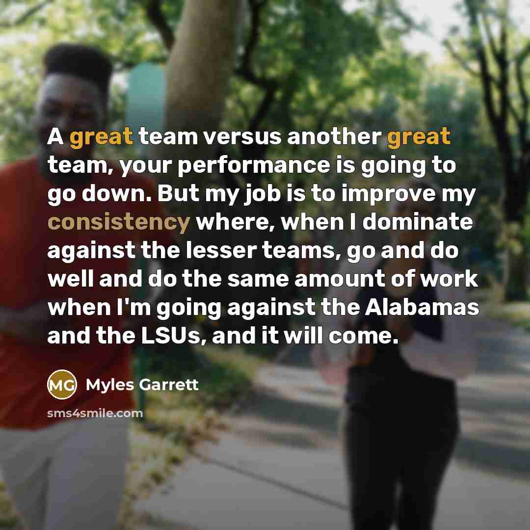 “A great team versus another great team, your performance is…” quote by Myles Garrett