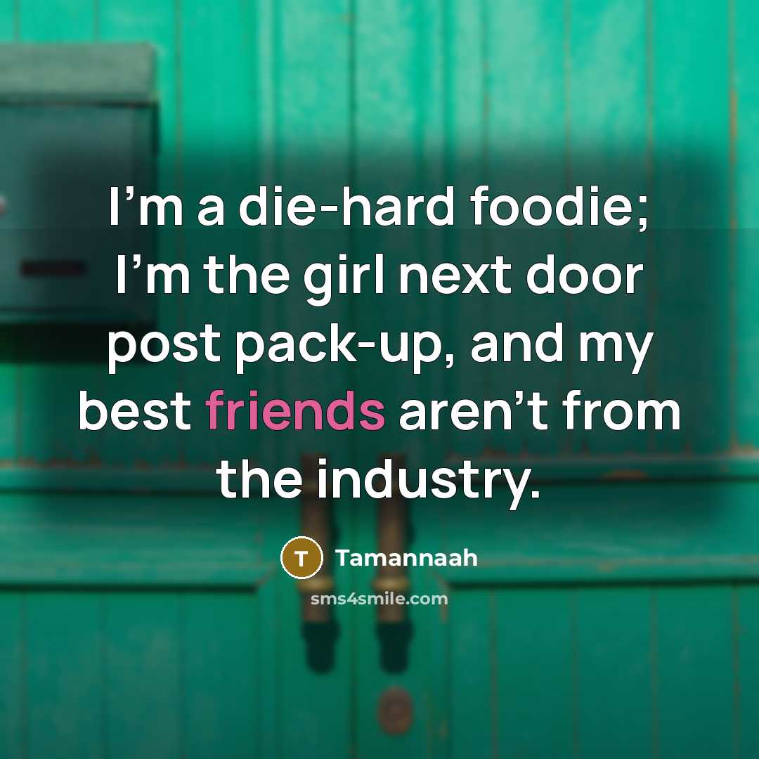 “I'm a die-hard foodie; I'm the girl next door post…” quote by Tamannaah