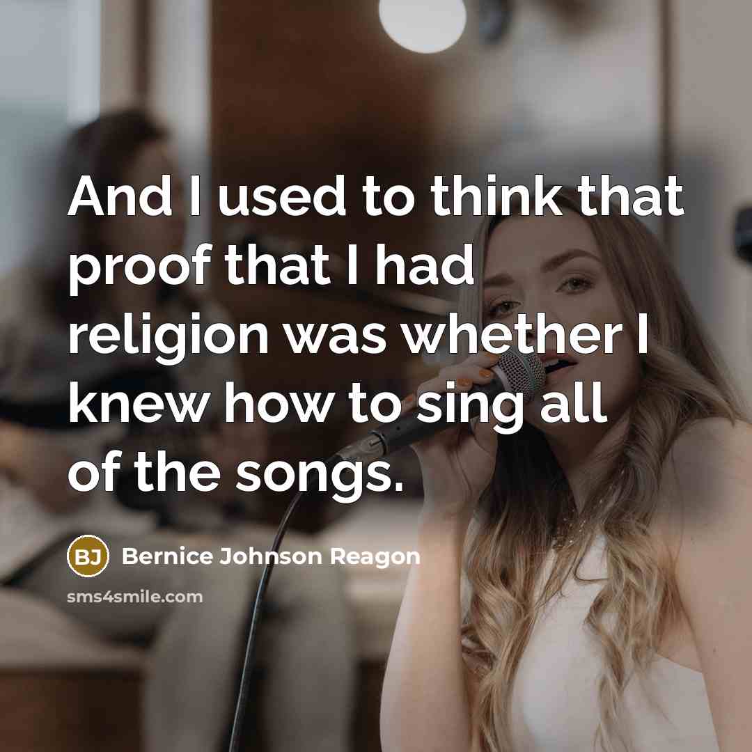 “And I used to think that proof that I had…” quote by Bernice Johnson Reagon