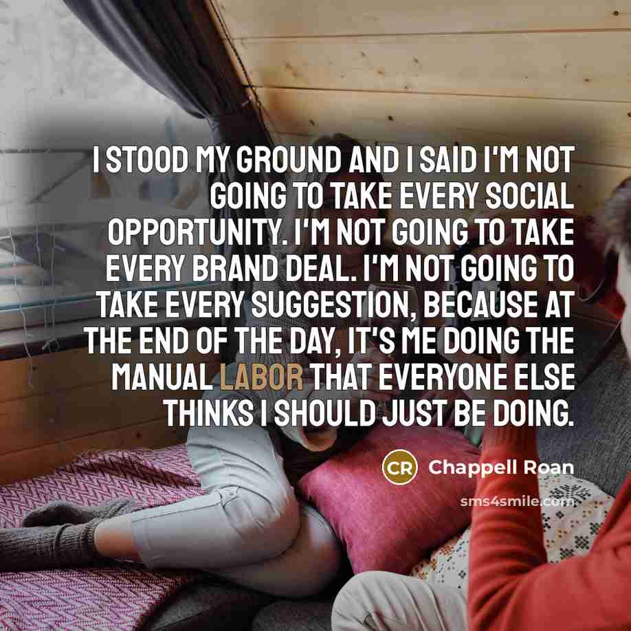 “I stood my ground and I said I'm not going…” quote by Chappell Roan