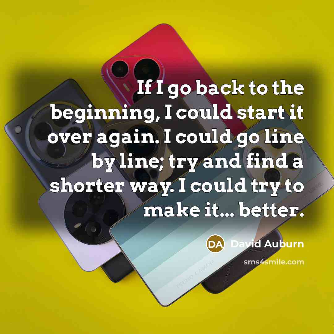 “If I go back to the beginning, I could start…” quote by David Auburn