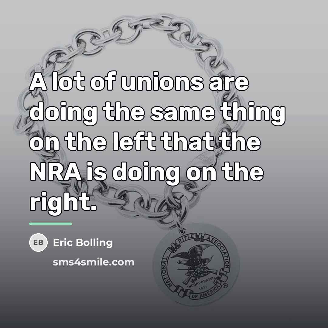 “A lot of unions are doing the same thing on…” quote by Eric Bolling