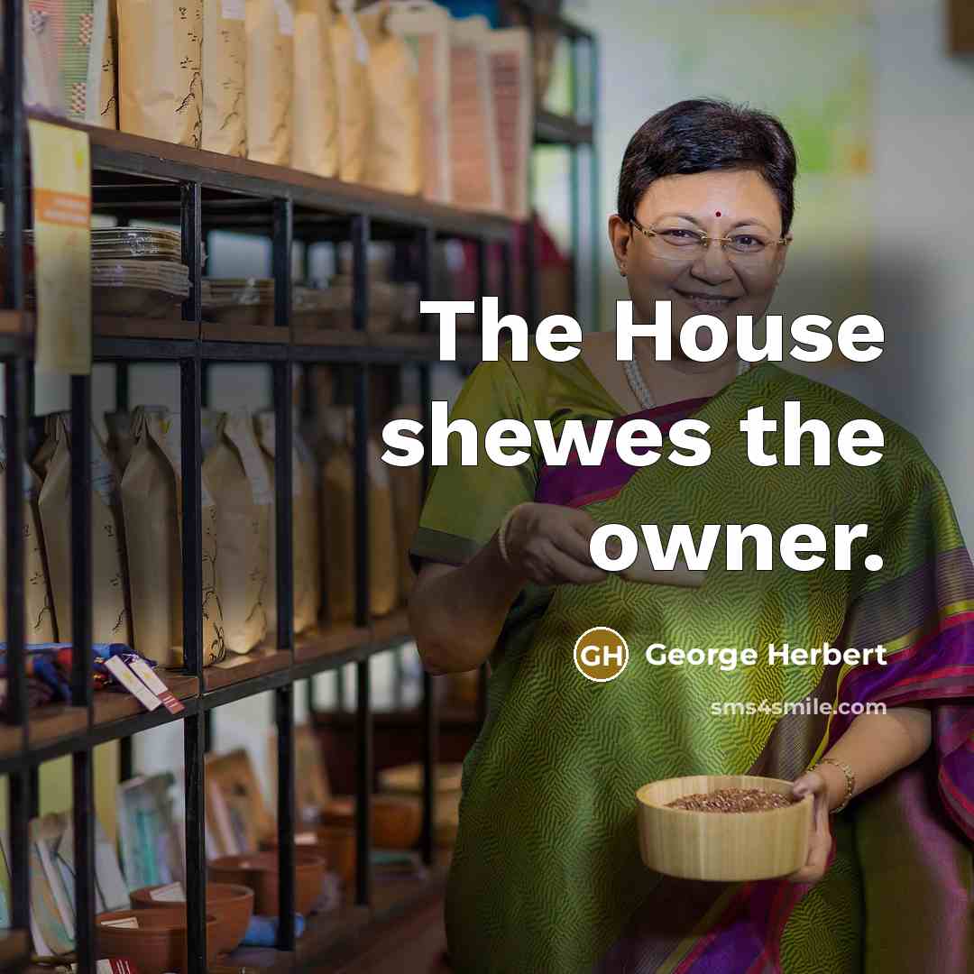 “The House shewes the owner.…” quote by George Herbert