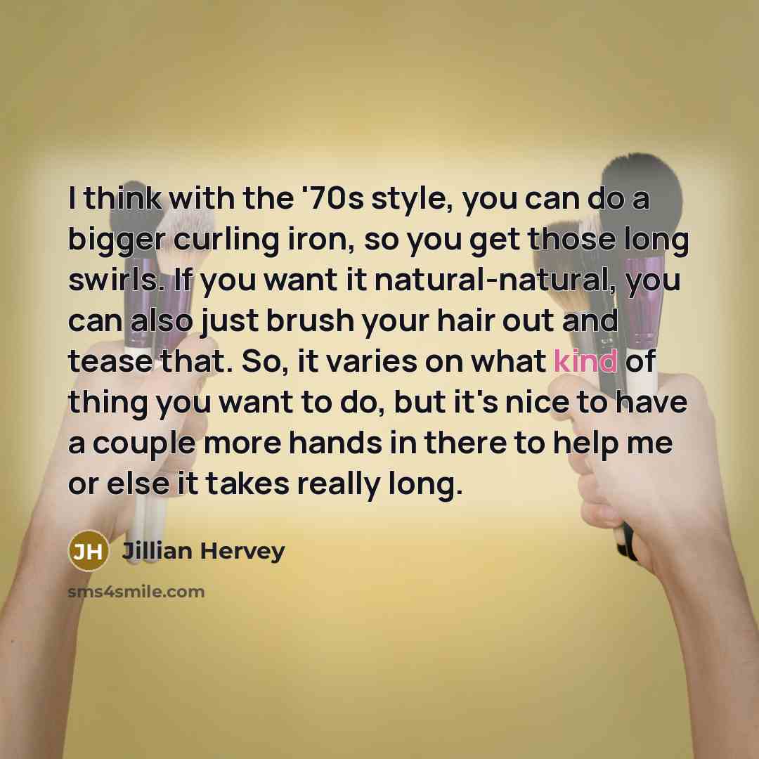 “I think with the '70s style, you can do a…” quote by Jillian Hervey